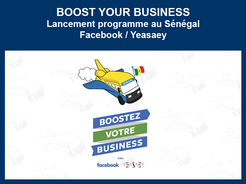 BOOST YOUR BUSINESS SÉNÉGAL – YEASAEY : 08-10-2018 au 28-01-2019