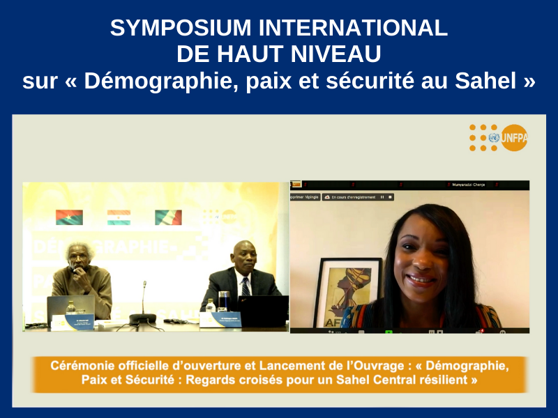 SYMPOSIUM INTERNATIONAL DE HAUT NIVEAU SUR « DÉMOGRAPHIE, PAIX ET SÉCURITÉ AU SAHEL » : 2 DÉCEMBRE 2020